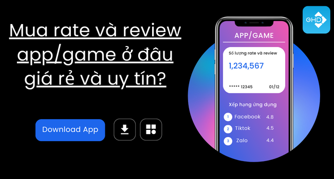 Mua rate và review app/game ở đâu giá rẻ và uy tín?